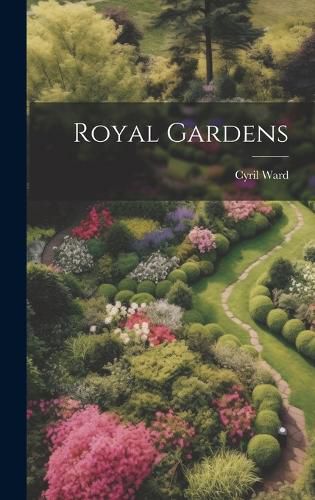 Cover image for Royal Gardens