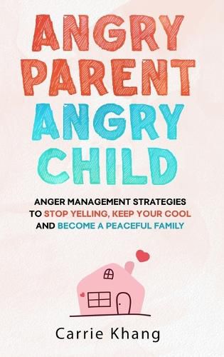 Cover image for Angry Parent Angry Child