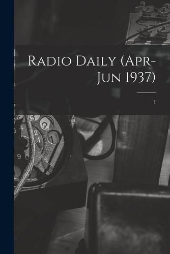 Cover image for Radio Daily (Apr-Jun 1937); 1