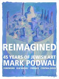 Cover image for Reimagined: 45 Years of Jewish Art