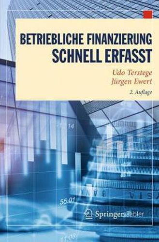 Betriebliche Finanzierung - Schnell erfasst