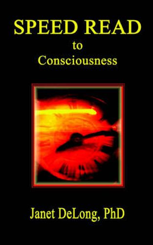 Cover image for Speed Read to Consciousness