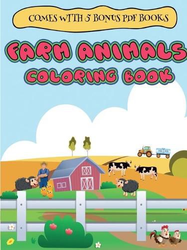 Cover image for Coloring Books for 2 Year Olds (Farm Animals coloring book for 2 to 4 year olds)