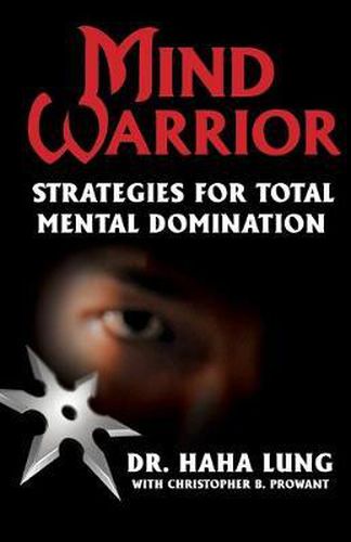 Cover image for Mind Warrior: Strategies For Total Mind Domination