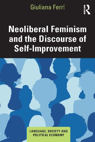 Cover image for Neoliberal Feminism and the Discourse of Self-Improvement