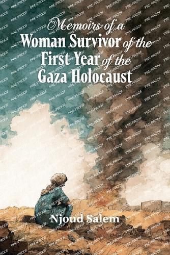 Cover image for Memoirs of a Woman Survivor of the First Year of the Gaza Holocaust