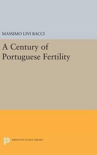 Cover image for A Century of Portuguese Fertility