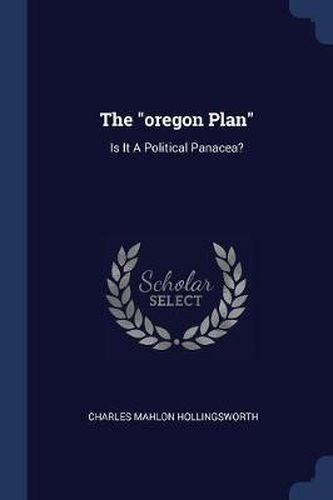 Cover image for The Oregon Plan: Is It a Political Panacea?