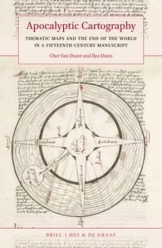 Apocalyptic Cartography: Thematic Maps and the End of the World in a Fifteenth-Century Manuscript