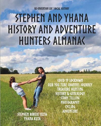 Stephen and Yhana: History and Adventure Hunters Almanac
