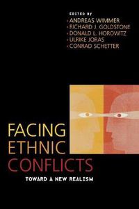 Cover image for Facing Ethnic Conflicts: Toward a New Realism