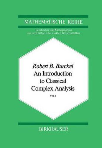 Cover image for An Introduction to Classical Complex Analysis: Vol. 1