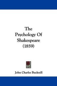 Cover image for The Psychology Of Shakespeare (1859)