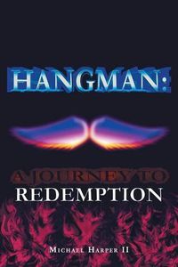 Cover image for Hangman: A Journey To Redemption