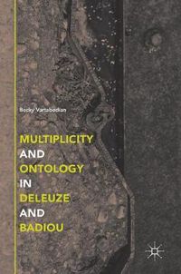 Cover image for Multiplicity and Ontology in Deleuze and Badiou