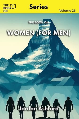 Cover image for The Book On Women (for Men)