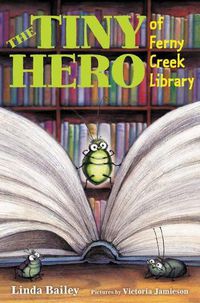Cover image for The Tiny Hero Of Ferny Creek Library