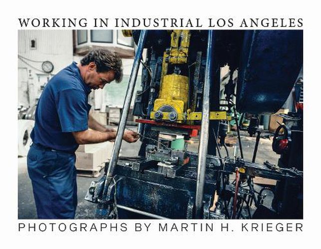 Cover image for Working in Industrial Los Angeles