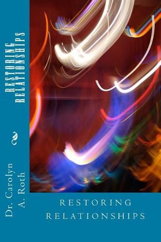 Cover image for Restoring Relationships: Applying Behaviors of Obscure Bible Characters