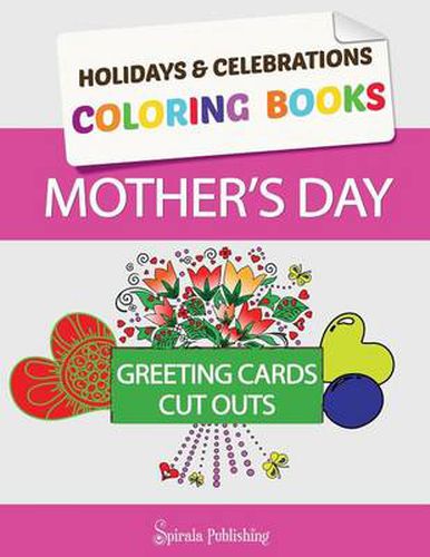 Cover image for Mother's Day Coloring Book Greeting Cards: Coloring Pages and Cut Outs for Kids: Holidays & Celebrations Coloring Books