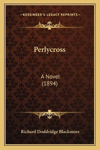 Perlycross: A Novel (1894)