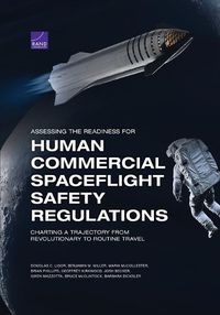 Cover image for Assessing the Readiness for Human Commercial Spaceflight Safety Regulations