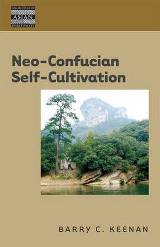 Cover image for Neo-Confucian Self-Cultivation