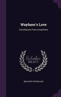 Cover image for Wayfarer's Love: Contributions from Living Poets