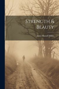 Cover image for Strength & Beauty