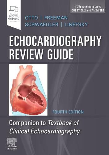 Echocardiography Review Guide: Companion to the Textbook of Clinical Echocardiography