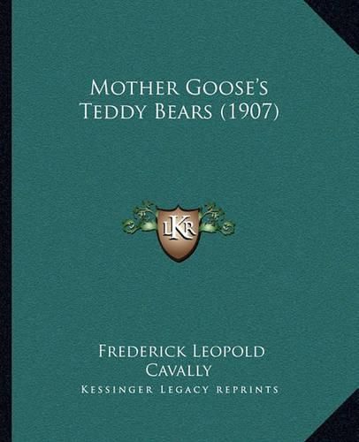 Cover image for Mother Goose's Teddy Bears (1907)