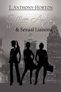 Cover image for Office Antics & Sexual Liaisons