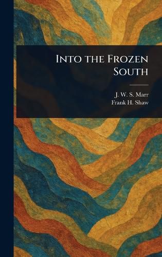 Cover image for Into the Frozen South