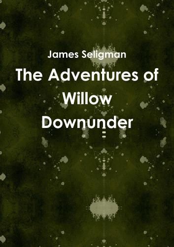 Cover image for The Adventures of Willow Downunder