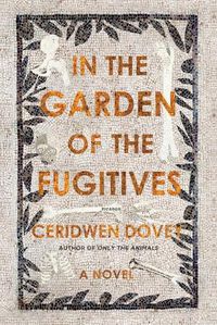 Cover image for In the Garden of the Fugitives