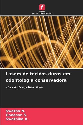 Cover image for Lasers de tecidos duros em odontologia conservadora