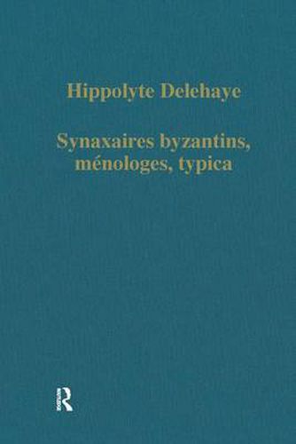 Cover image for Synaxaires byzantins, menologes, typica