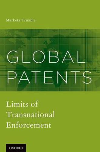 Cover image for Global Patents: Limits of Transnational Enforcement