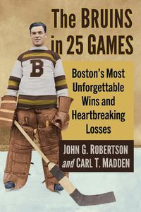 Cover image for The Bruins in 25 Games
