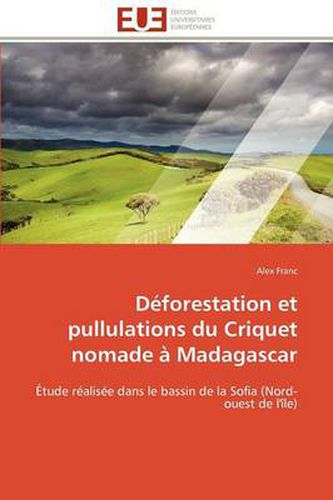 Cover image for D Forestation Et Pullulations Du Criquet Nomade Madagascar