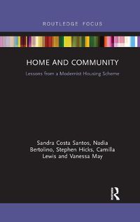 Cover image for Home and Community: Lessons from a Modernist Housing Scheme