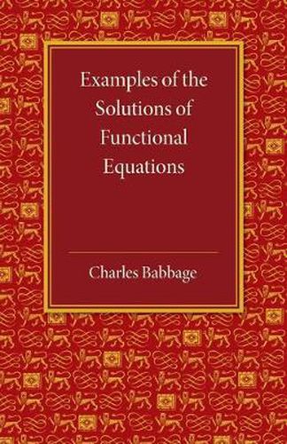 Cover image for Examples of the Solutions of Functional Equations
