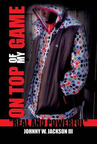 Cover image for On Top of My Game: Real and Powerful