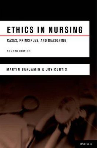 Ethics in Nursing: Cases, Principles, and Reasoning