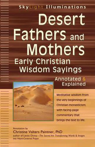 Cover image for Desert Fathers and Mothers: Early Christian Wisdom Sayings Annotated & Explained