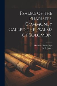 Cover image for Psalms of the Pharisees, Commonly Called the Psalms of Solomon;