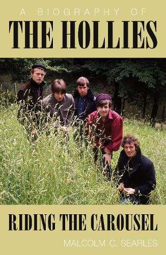 Cover image for The Hollies: Riding the Carousel: A Biography