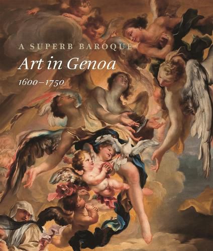 Cover image for A Superb Baroque: Art in Genoa, 1600-1750