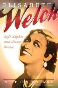 Cover image for Elisabeth Welch: Soft Lights and Sweet Music