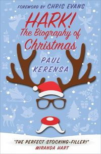 Cover image for Hark!: The Biography of Christmas